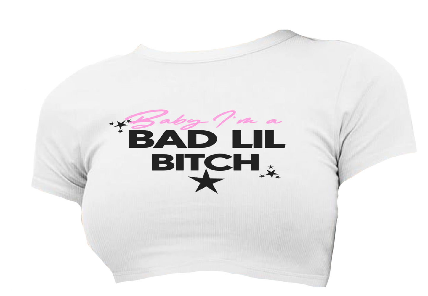 "Baby I'm A Bad lil B****" crop tee Jaidyn Alexis x Gastationla